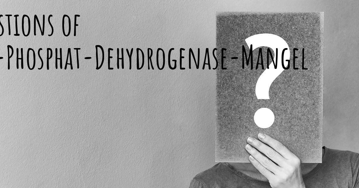 Glucose 6 Phosphate Dehydrogenase Mangel