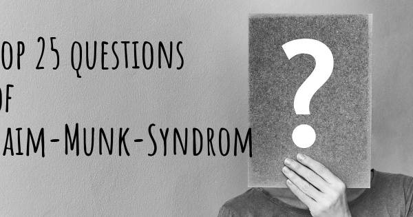 Haim-Munk-Syndrom Top 25 Fragen