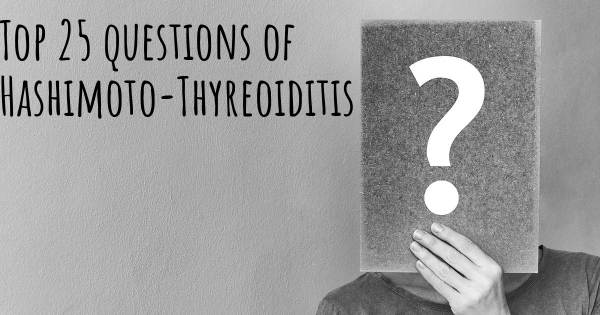 Hashimoto-Thyreoiditis Top 25 Fragen