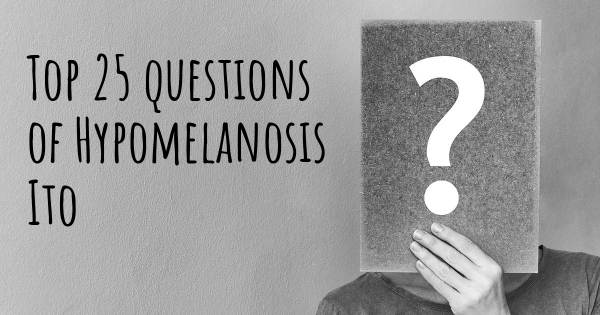 Hypomelanosis Ito Top 25 Fragen