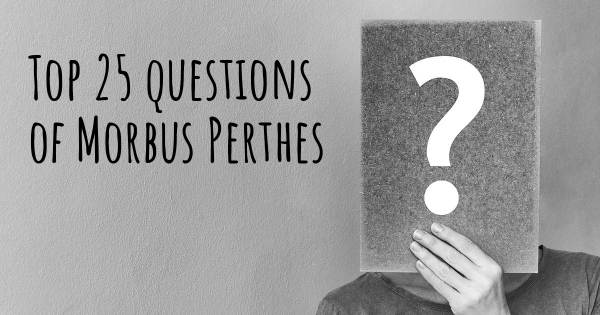 Morbus Perthes Top 25 Fragen