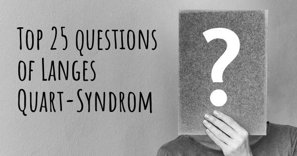 Langes Quart-Syndrom Top 25 Fragen