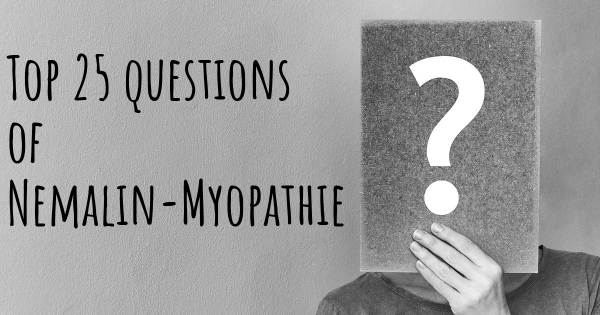 Nemalin-Myopathie Top 25 Fragen