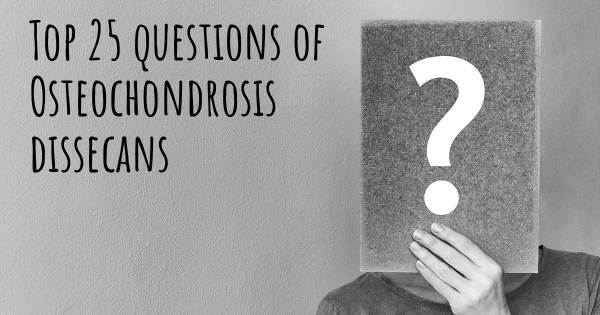 Osteochondrosis dissecans Top 25 Fragen