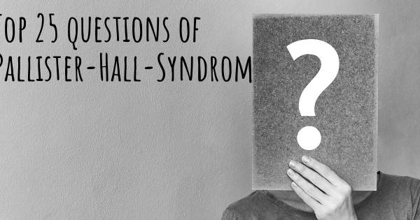 Pallister-Hall-Syndrom Top 25 Fragen