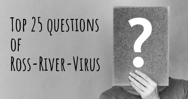 Ross-River-Virus Top 25 Fragen