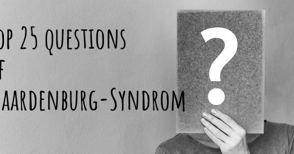 Waardenburg-Syndrom Top 25 Fragen