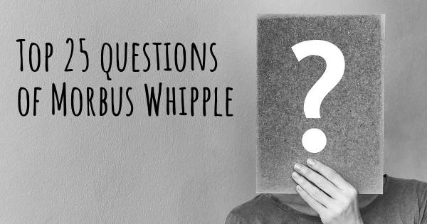 Morbus Whipple Top 25 Fragen