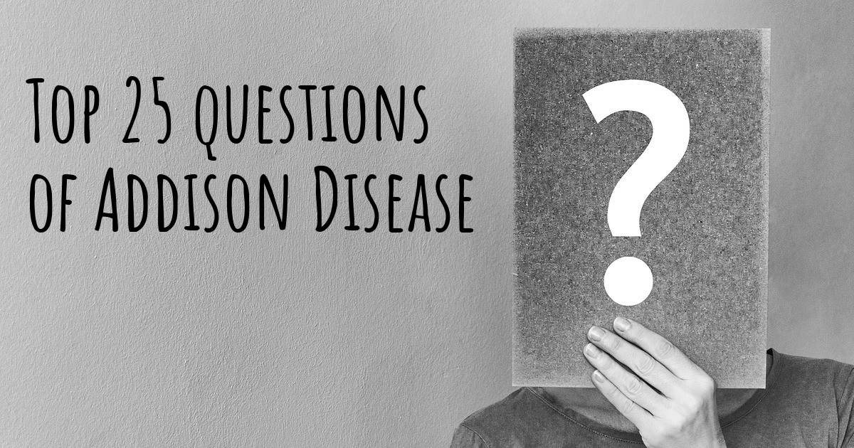 Addison Disease top 25 questions Addison Disease Map Diseasemaps