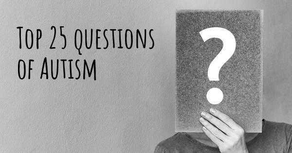 Autism top 25 questions