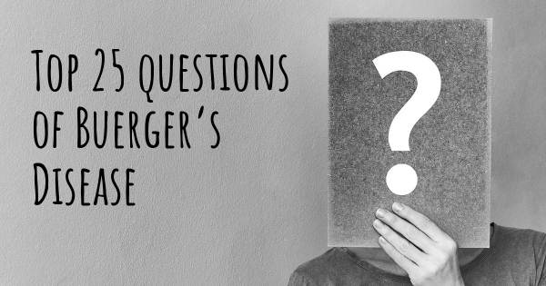 Buerger’s Disease top 25 questions