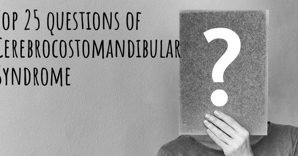 Cerebrocostomandibular Syndrome top 25 questions