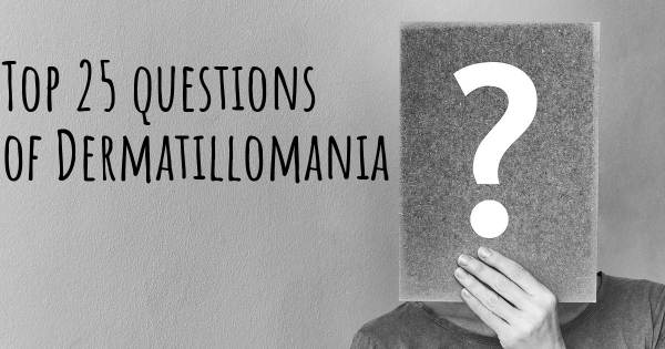 Dermatillomania top 25 questions