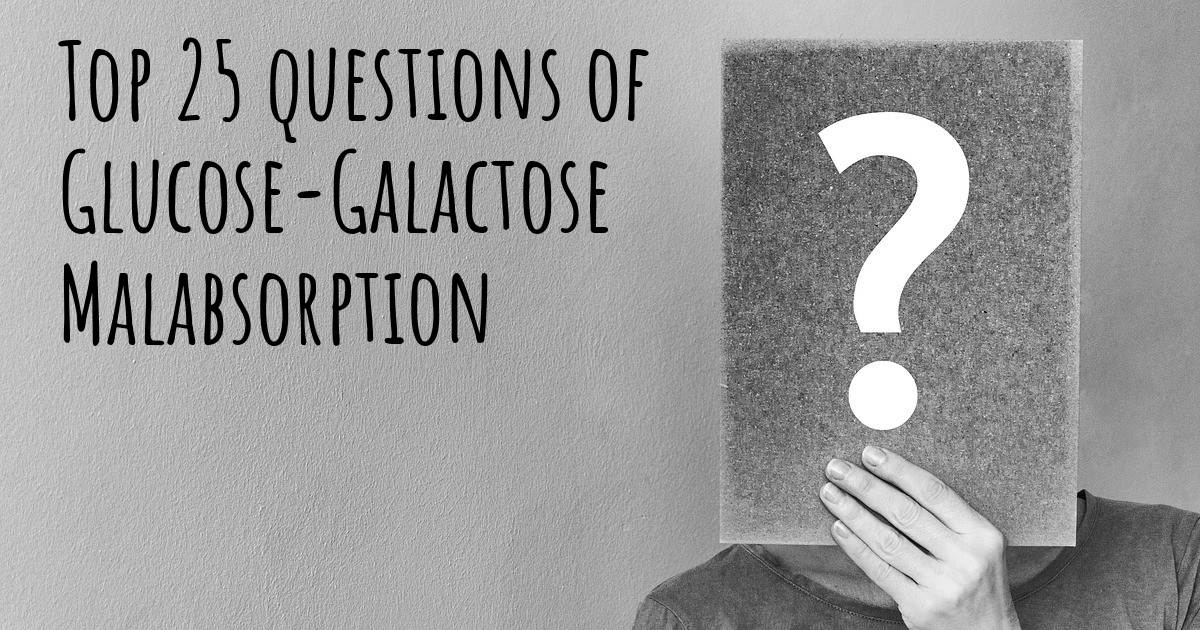 GlucoseGalactose Malabsorption top 25 questions GlucoseGalactose