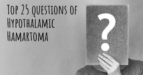 Hypothalamic Hamartoma top 25 questions