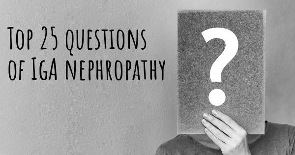 IgA nephropathy top 25 questions