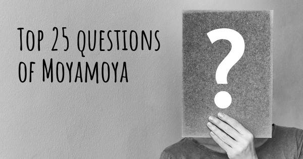 Moyamoya top 25 questions