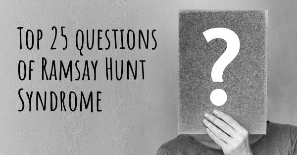 Ramsay Hunt Syndrome top 25 questions