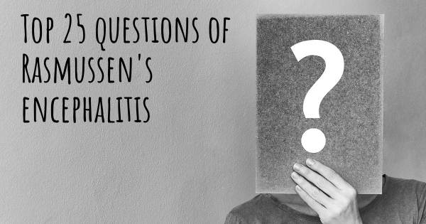 Rasmussen's encephalitis top 25 questions