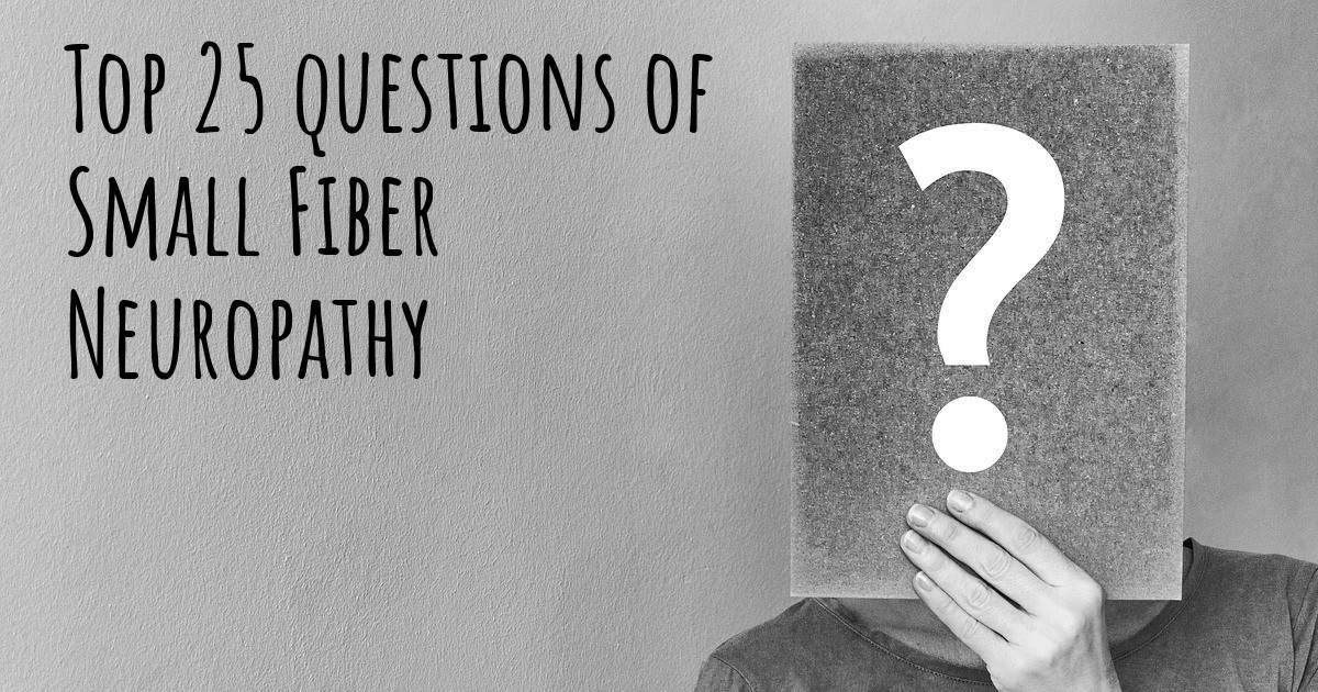 Small Fiber Neuropathy top 25 questions Small Fiber Neuropathy Map