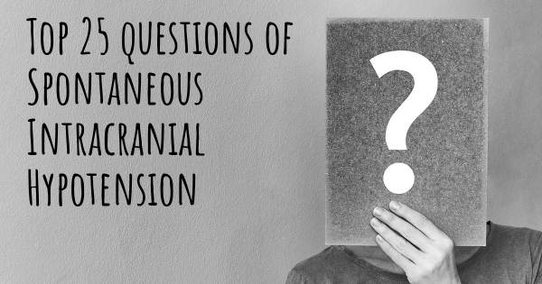Spontaneous Intracranial Hypotension top 25 questions