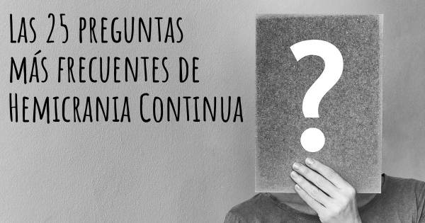 Las 25 preguntas más frecuentes de Hemicrania Continua