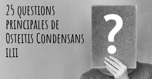 25 questions principales de Osteitis Condensans ilii   