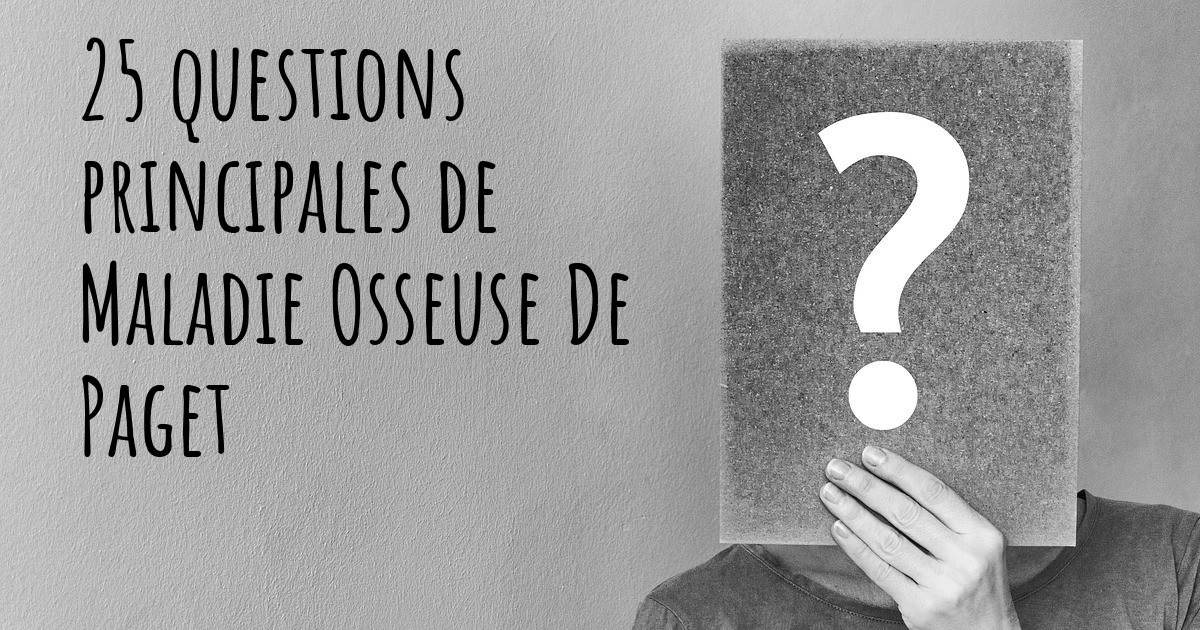 25 questions principales de Maladie Osseuse De Paget Carte de Maladie