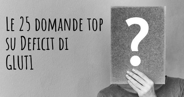 Le 25 domande più frequenti di Deficit di GLUT1