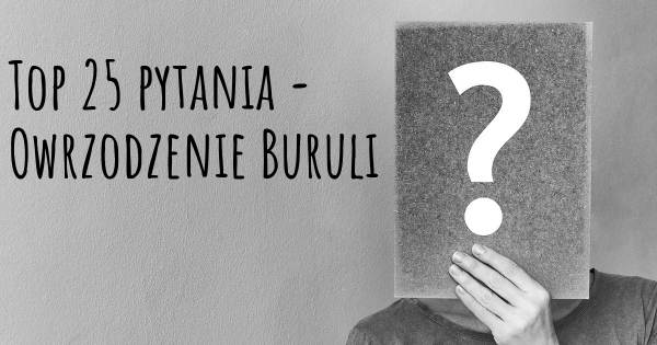 Owrzodzenie Buruli top 25 pytania
