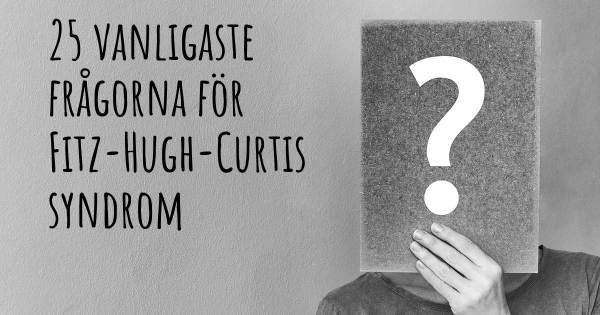 25 vanligaste frågorna om Fitz-Hugh-Curtis syndrom