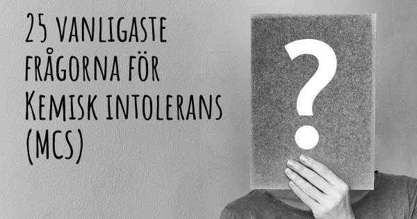 25 vanligaste frågorna om Kemisk intolerans (MCS)