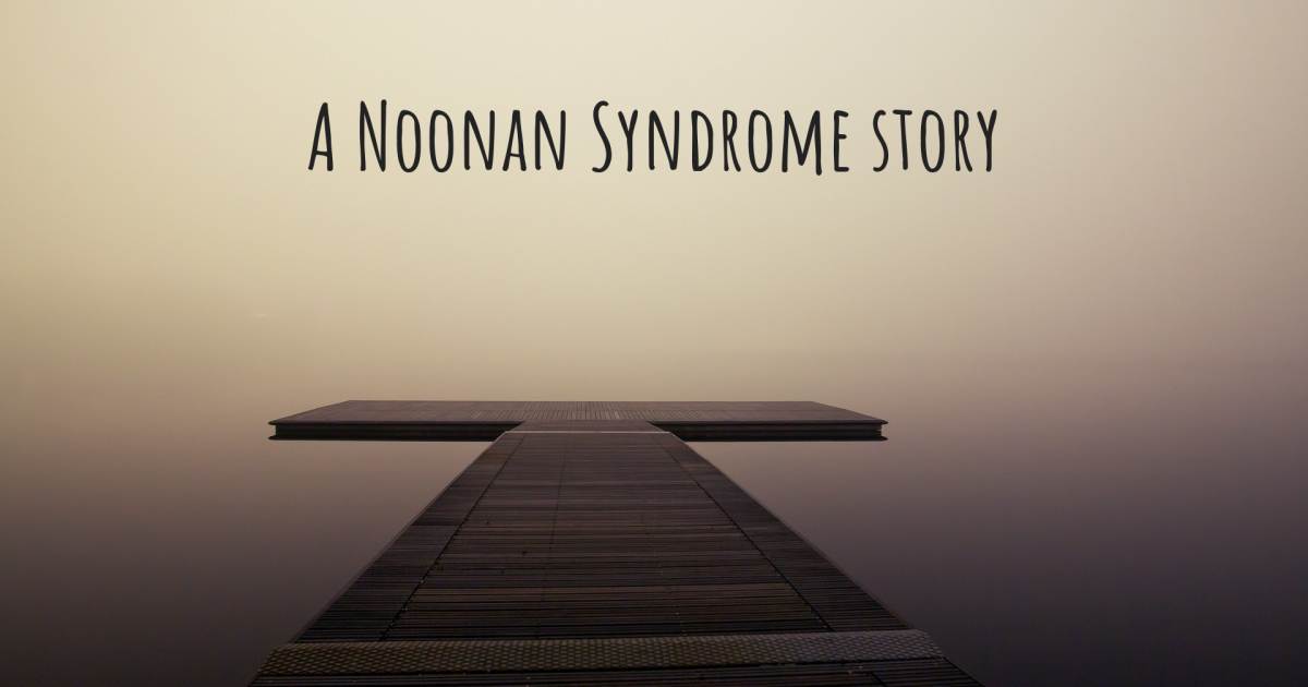 Story about Noonan Syndrome .