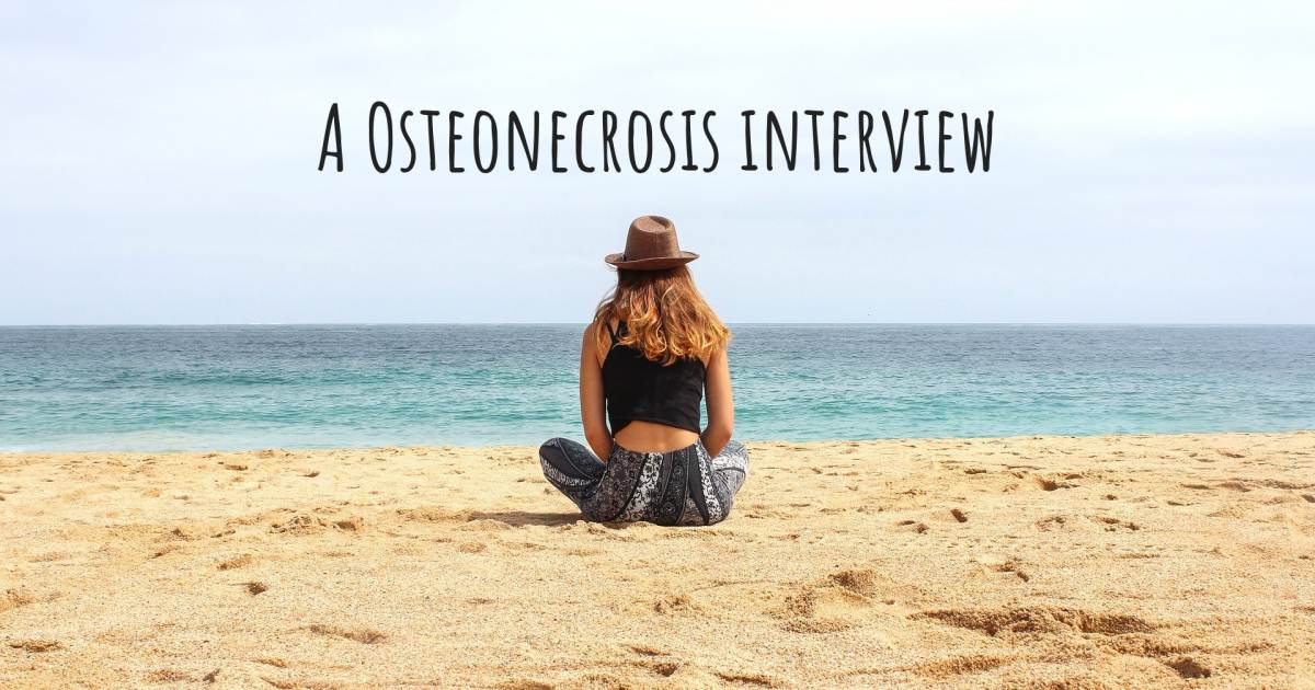 A Osteonecrosis interview , Asthma, Dupuytrens Contracture, Guillain-Barre Syndrome, Hashimotos Disease, Lymphoedema, Osteonecrosis.