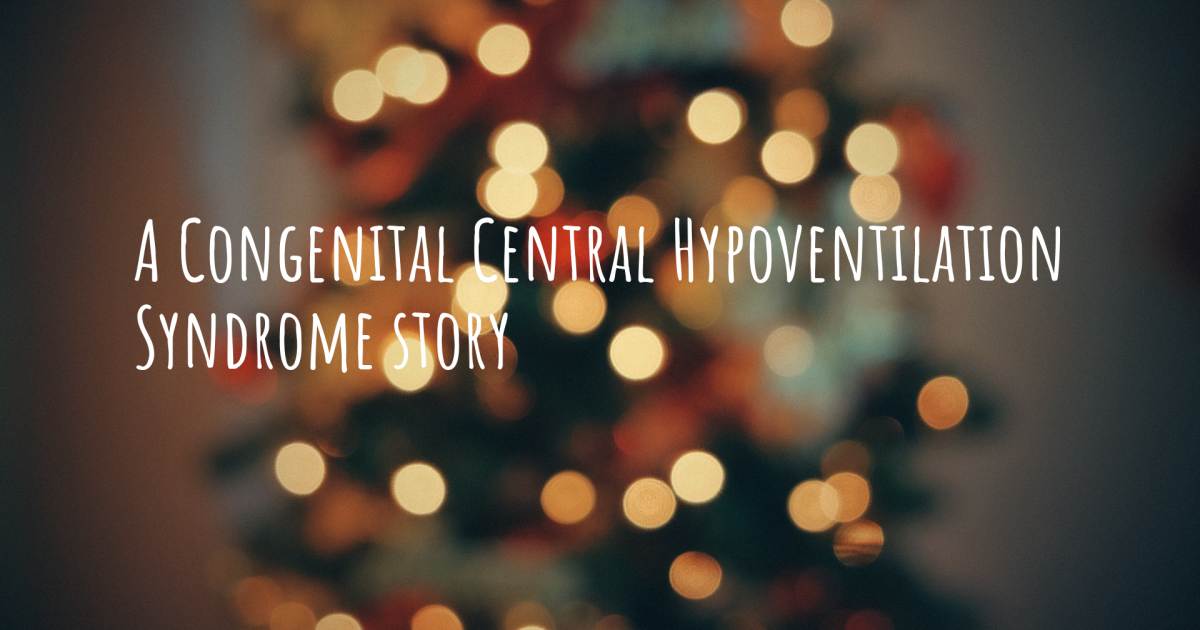 Story about Congenital Central Hypoventilation Syndrome .
