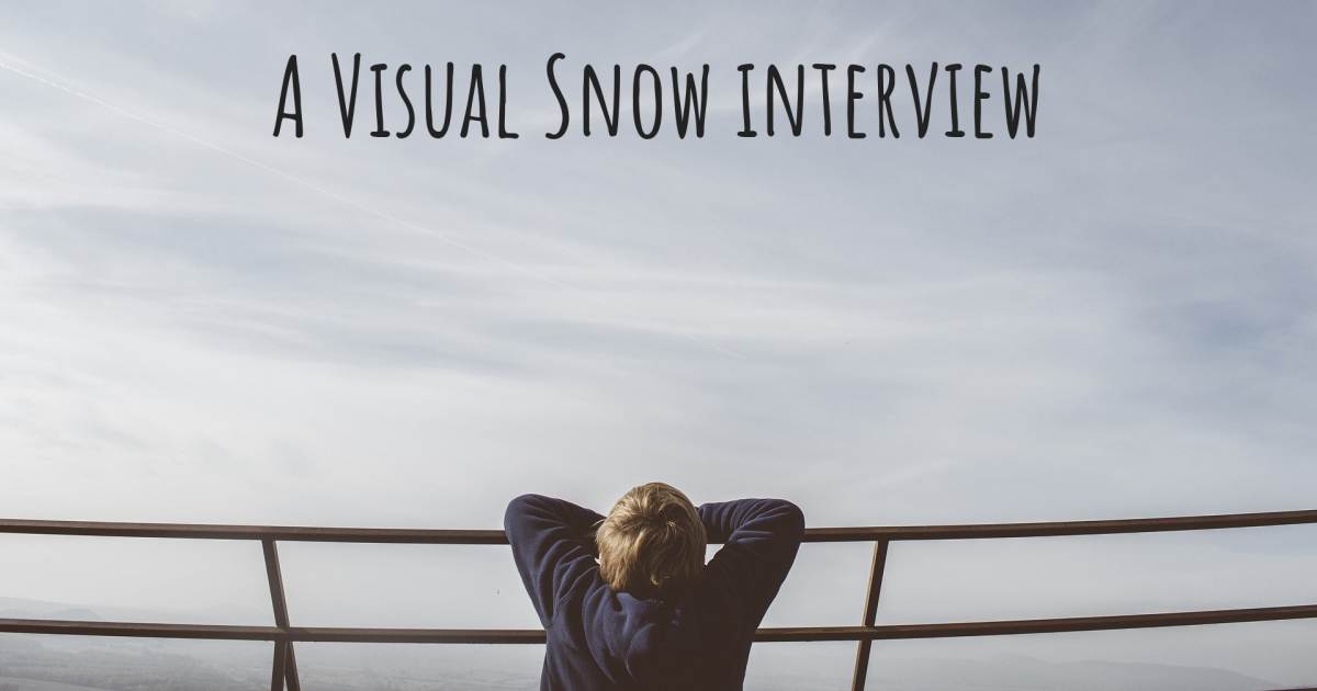 A Visual Snow interview .