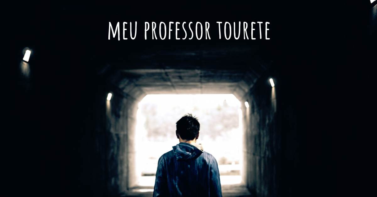 História sobre Síndrome de Tourette .