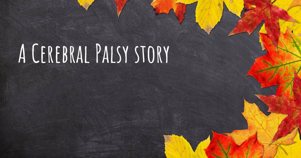 Story about Cerebral Palsy .