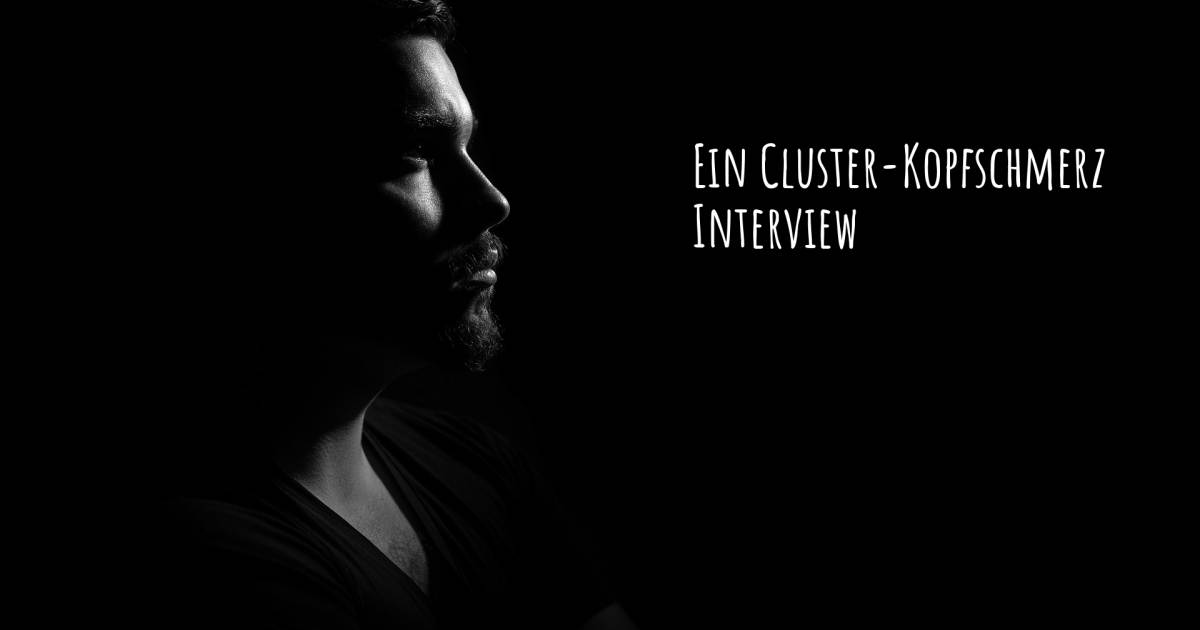 Ein Cluster-Kopfschmerz Interview , Cluster-Kopfschmerz.