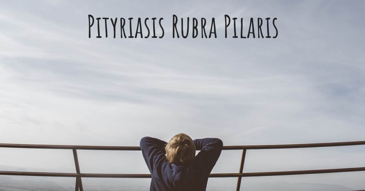 Story about Pityriasis Rubra Pilaris .