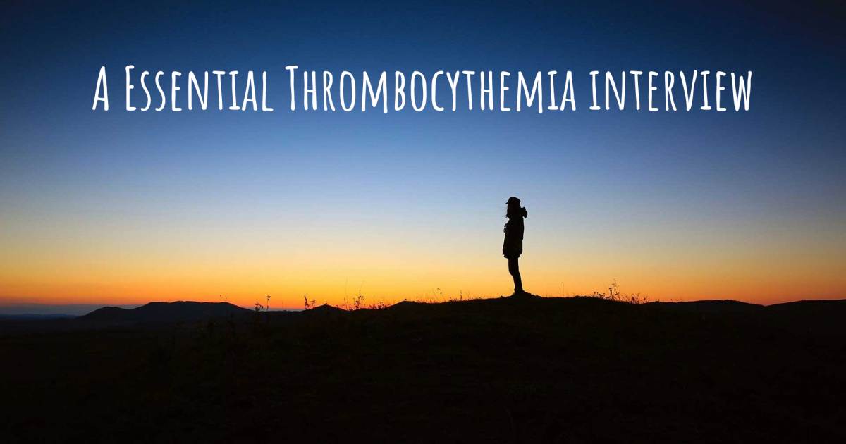 A Essential Thrombocythemia interview .
