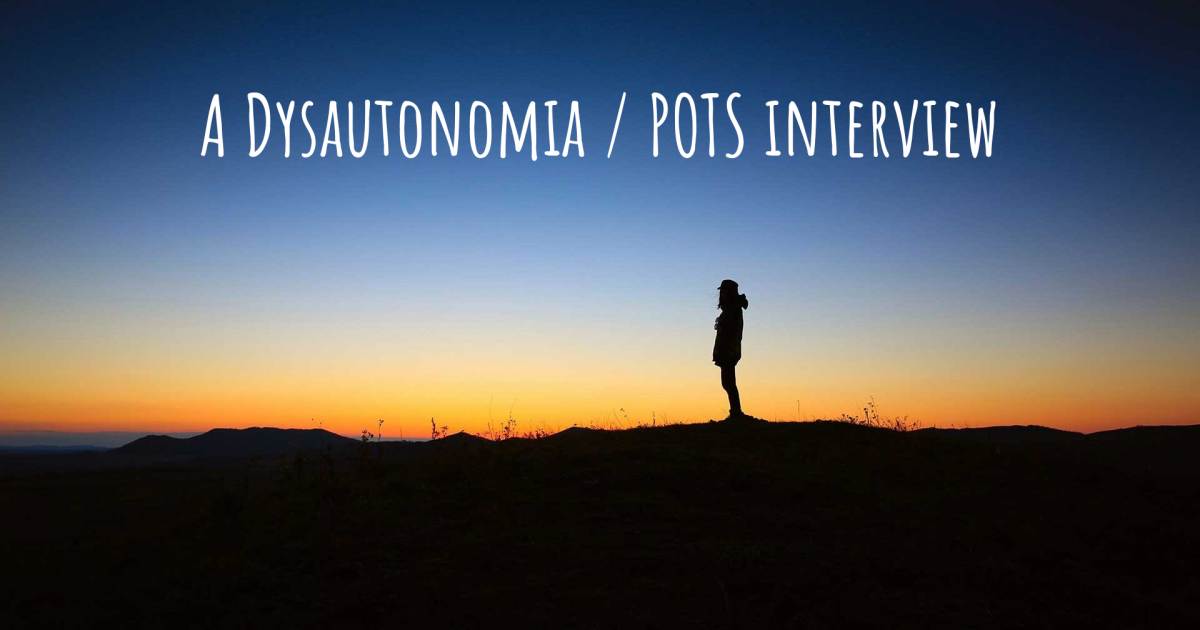A Dysautonomia / POTS interview , Anxiety, Complex Post Traumatic Stress Disorder (CPTSD), Depression.