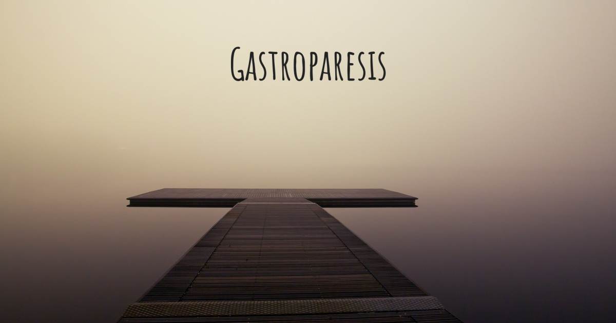 Story about Gastroparesis .