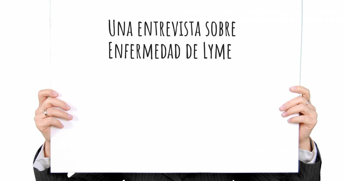 Una entrevista sobre Enfermedad de Lyme , Enfermedad de Lyme.