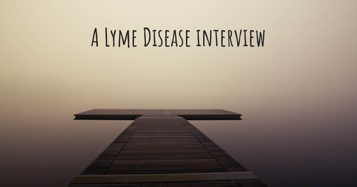 A Lyme Disease interview .