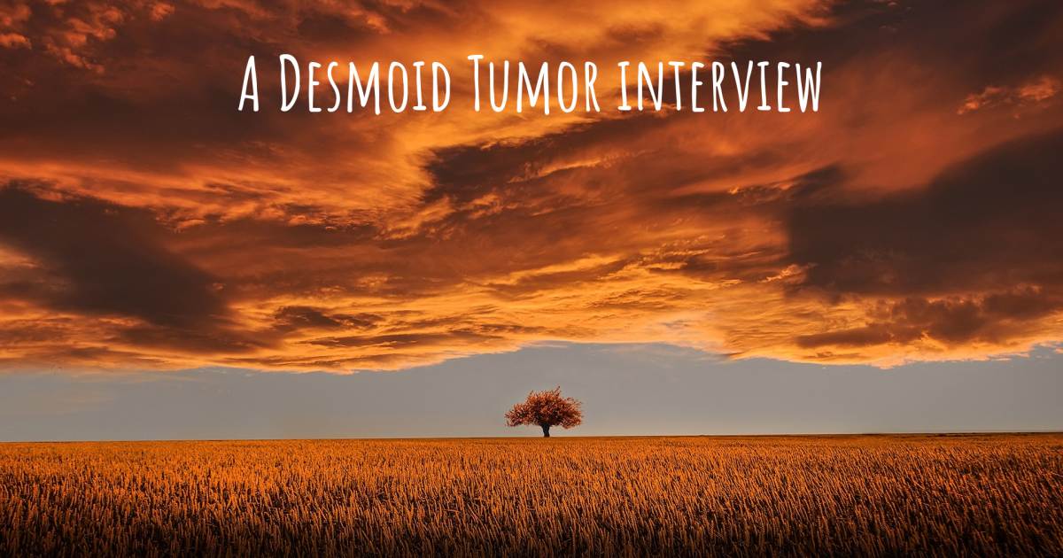A Desmoid Tumor interview .
