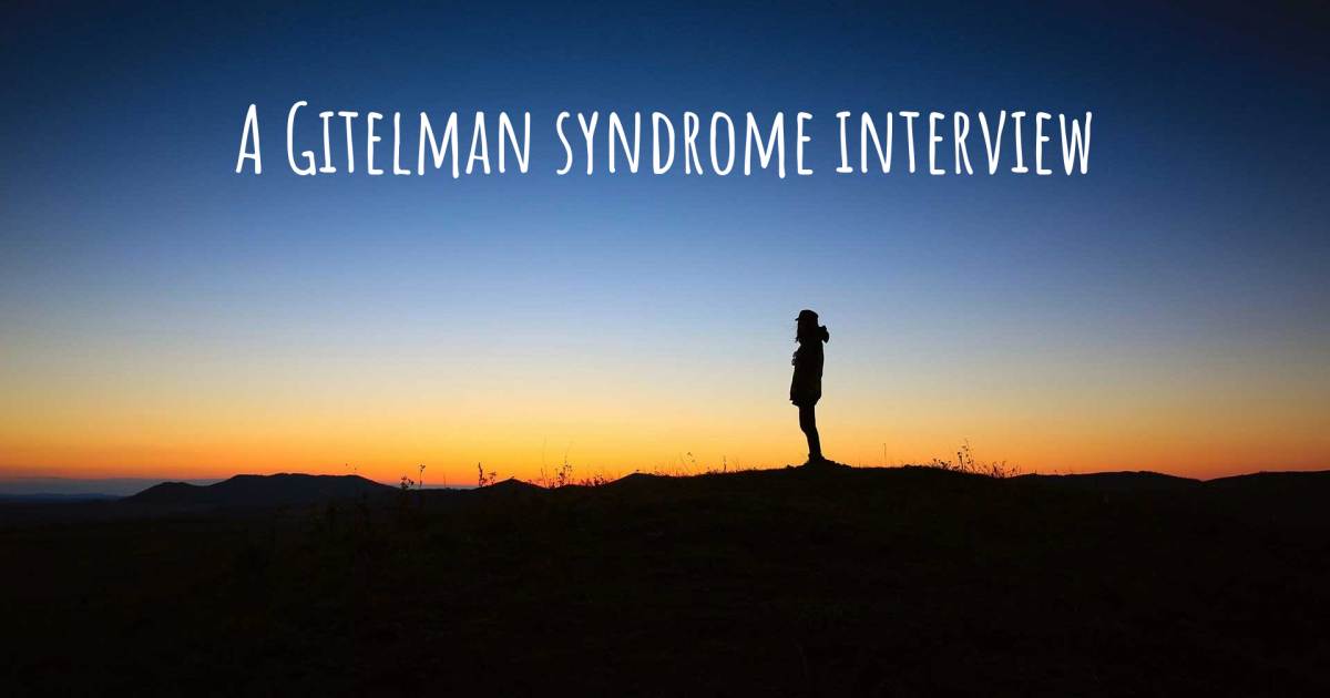 A Gitelman syndrome interview .