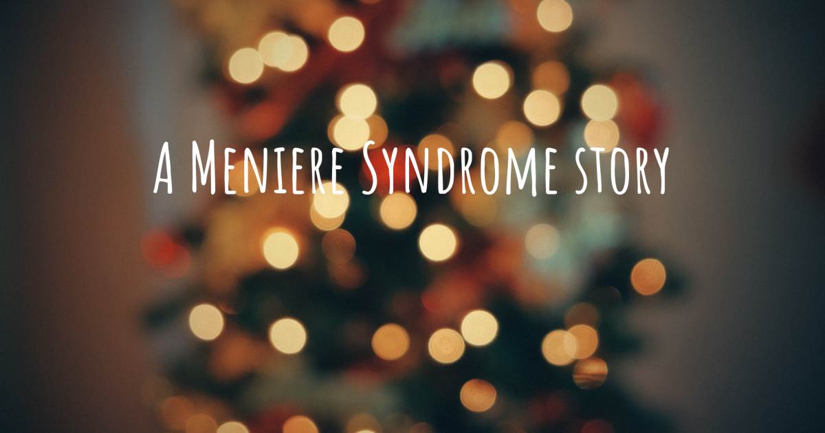 Story about Meniere Syndrome .