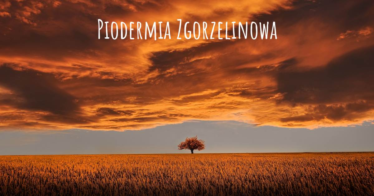 Historia o Piodermia Zgorzelinowa , Choroba Parkinsona, Zespół Wolffa-Parkinsona-White'a.
