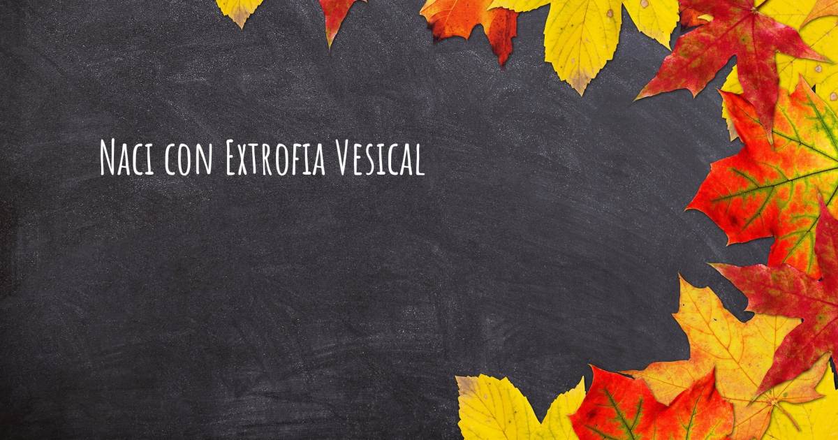 Historia sobre Extrofia Vesical .